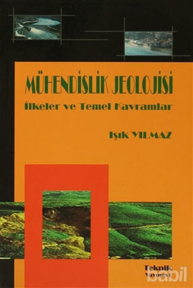 Picture of Mühendislik Jeolojisi İlkeler ve Temel Kavramlar