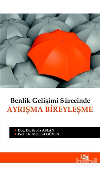 Picture of Benlik Gelişimi Sürecinde Ayrışma Bireyleşme