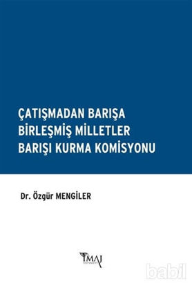 Picture of Çatışmadan Barışa Birleşmiş Milletler Barışı Kurma Komisyonu