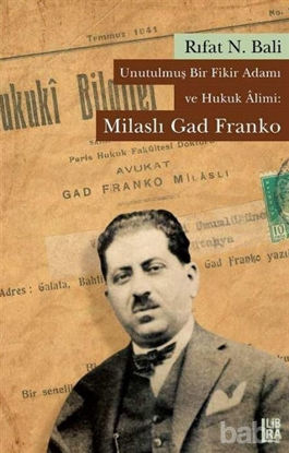 Picture of Unutulmuş Bir Fikir Adamı ve Hukuk Alimi: Milaslı Gad Franko