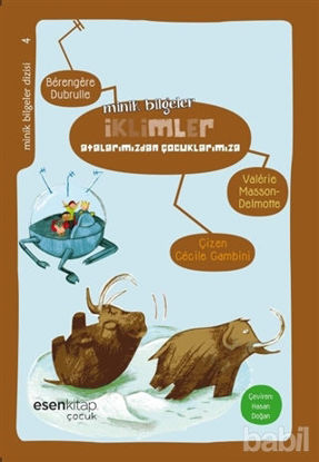 Picture of Minik Bilgeler Dizisi 4 - İklimler : Atalarımızdan Çocuklarımıza