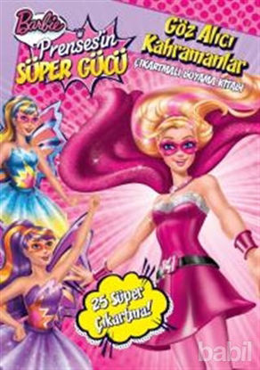 Picture of Barbie Prensesin Süper Gücü : Göz Alıcı Kahramanlar - Çıkartmalı Boyama Kitabı