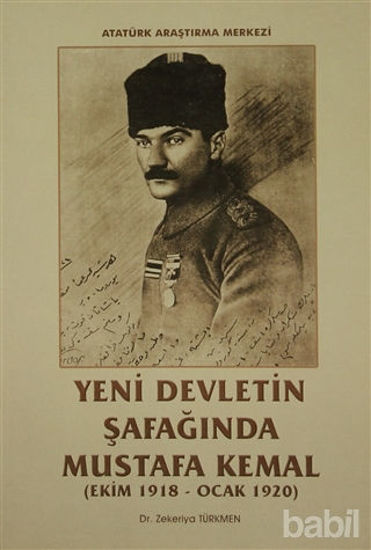 Picture of Yeni Devletin Şafağında Mustafa Kemal (Ekim 1918 - Ocak 1920)