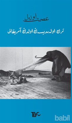 Picture of Türk Olamadıysan Oldun Amerikalı