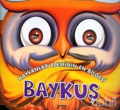 Picture of Hayvanlar Aleminin En Bilgesi : Baykuş