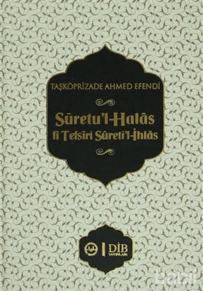Picture of Suretu'l-Halas fi Tefsiri Sureti'l-İhlas