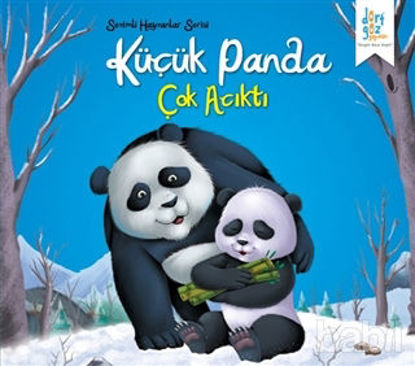 Picture of Sevimli Hayvanlar Serisi : Küçük Panda Çok Acıktı