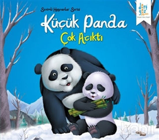 Picture of Sevimli Hayvanlar Serisi : Küçük Panda Çok Acıktı