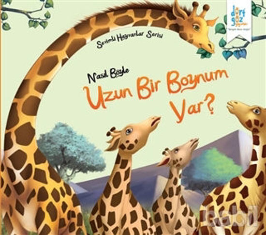 Picture of Sevimli Hayvanlar Serisi : Nasıl Böyle Uzun Bir Boynum Var