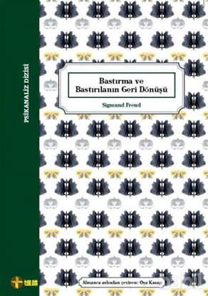 Picture of Bastırma ve Bastırılanın Geri Dönüşü