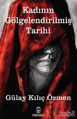 Picture of Kadının Gölgelendirilmiş Tarihi