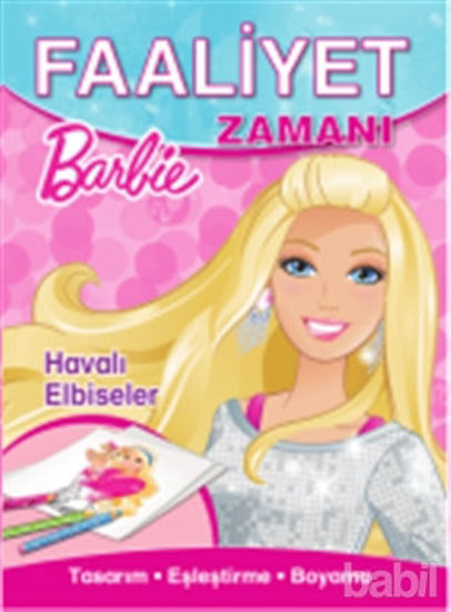 Picture of Barbie Faaliyet Zamanı : Havalı Elbiseler