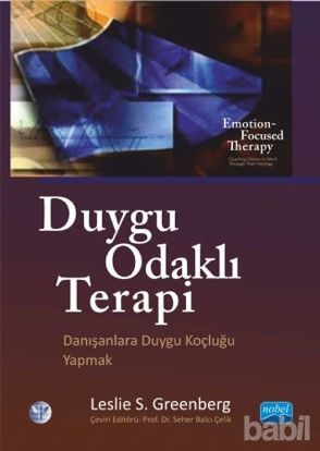 Picture of Duygu Odaklı Terapi : Danışanlara Duygu Koçluğu Yapmak