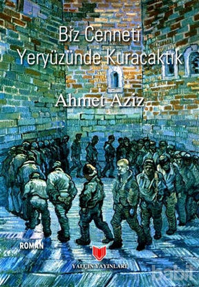 Picture of Biz Cenneti Yeryüzünde     Kuracaktık