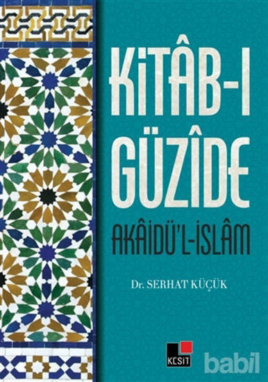 Picture of Kitab-ı Güzide : Akaidü’l-İslam