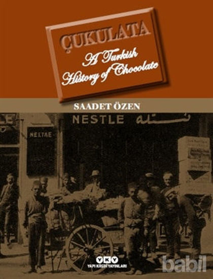 Picture of Çukulata, A Turkish History Of Chocolate