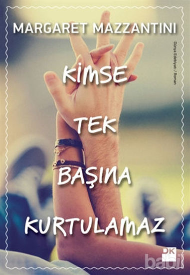 Picture of Kimse Tek Başına Kurtulamaz