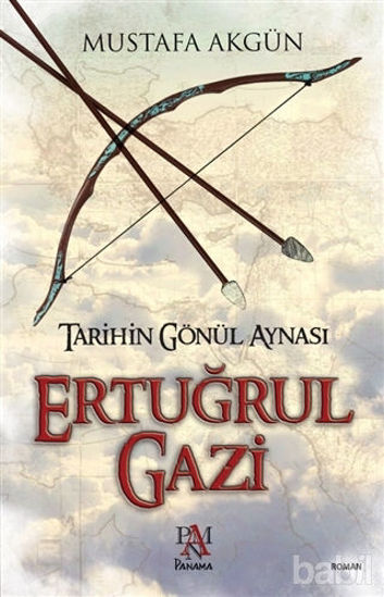 Picture of Tarihin Gönül Aynası : Ertuğrul Gazi
