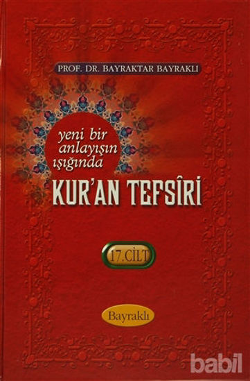 Picture of Yeni Bir Anlayışın Işığında Kur'an Tesfiri 17. Cilt