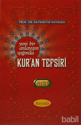 Picture of Yeni Bir Anlayışın Işığında Kur'an Tesfiri 15. Cilt