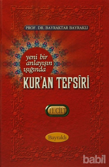Picture of Yeni Bir Anlayışın Işığında Kur'an Tesfiri 11. Cilt