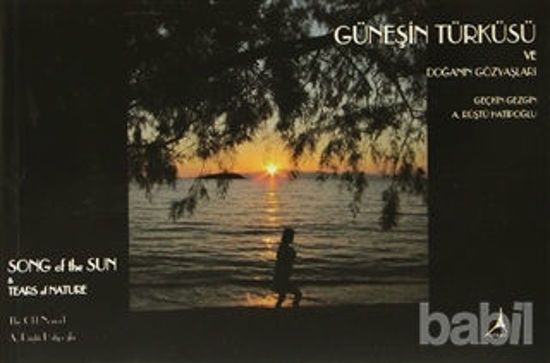 Picture of Güneşin Türküsü ve Doğanın Gözyaşları