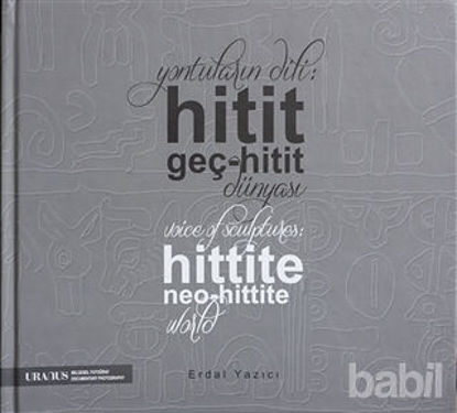 Picture of Yontuların Dili: Hitit Geç-Hitit Dünyası