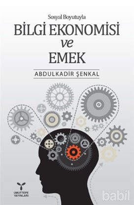 Picture of Sosyal Boyutuyla Bilgi Ekonomisi ve Emek