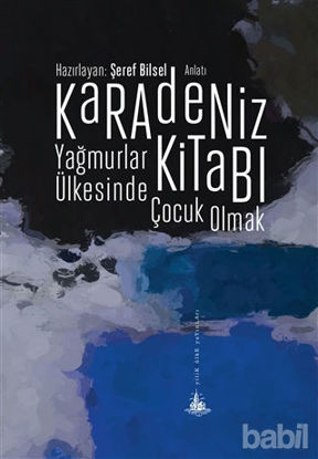 Picture of Karadeniz Kitabı - Yağmurlar Ülkesinde Çocuk Olmak