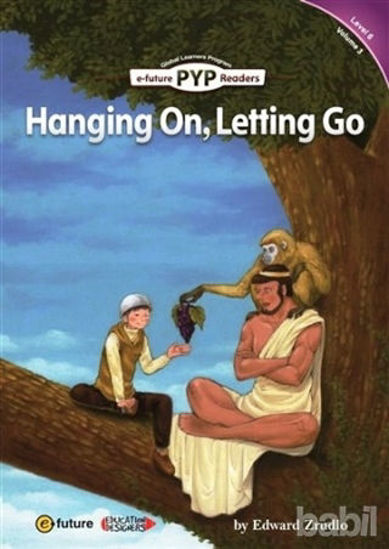 Picture of Hanging On, Letting Go (PYP Readers 6)