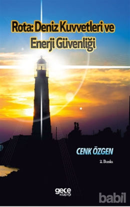 Picture of Rota : Deniz Kuvvetleri ve Enerji Güvenliği