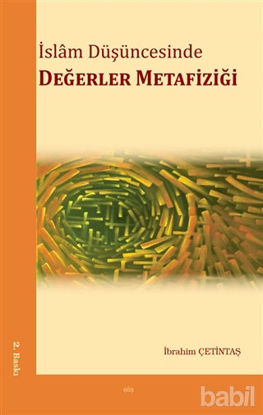 Picture of İslam Düşüncesinde Değerler Metafiziği