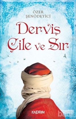 Picture of Derviş Çile ve Sır
