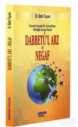 Picture of Kıyamet Asrında Hz. İsa'nın Duası Biyolojik Savaşçı Olarak Dabbetü'l Arz ve Negaf