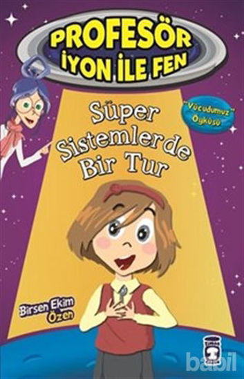 Picture of Profesör İyon İle Fen : Süper Sistemlerde Bir Tur