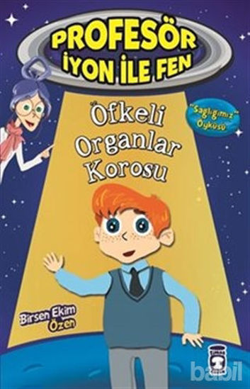 Picture of Profesör İyon İle Fen : Öfkeli Organlar Korosu