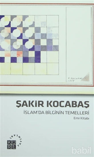 Picture of İslam'da Bilginin Temelleri (Emr Kitabı)