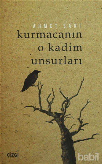 Picture of Kurmacanın O Kadim Unsurları