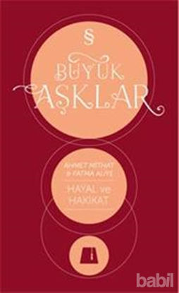 Picture of Edebi ve Ebedi Aşklar : Hayal ve Hakikat