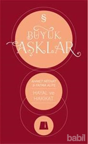 Picture of Edebi ve Ebedi Aşklar : Hayal ve Hakikat