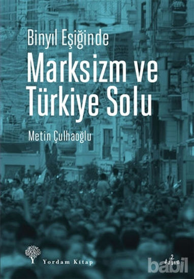 Picture of Binyıl Eşiğinde Marksizm ve Türkiye Solu