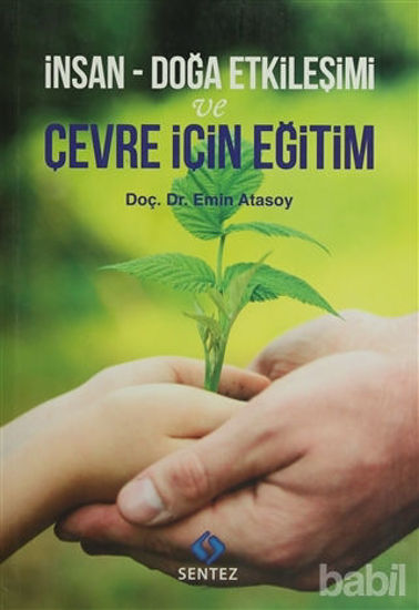 Picture of İnsan - Doğa Etkileşimi ve Çevre İçin Eğitim