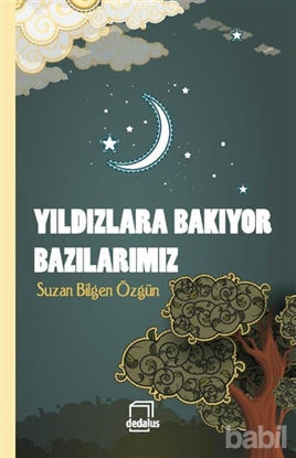 Picture of Yıldızlara Bakıyor Bazılarımız