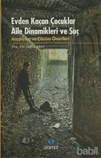 Picture of Evden Kaçan Çocuklar Aile Dinamikleri ve Suç