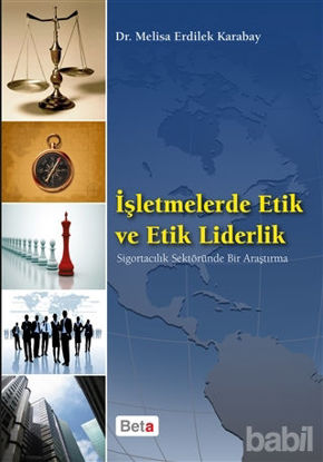 Picture of İşletmelerde Etik ve Etik Liderlik