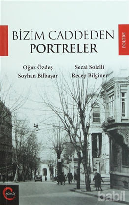 Picture of Bizim Caddeden Portreler