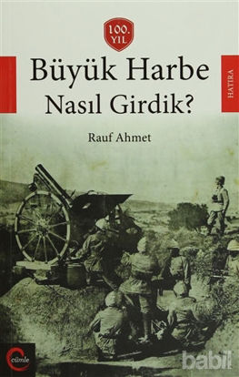 Picture of Büyük Harbe Nasıl Girdik?