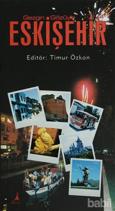 Picture of Gezgin Gözüyle Eskişehir