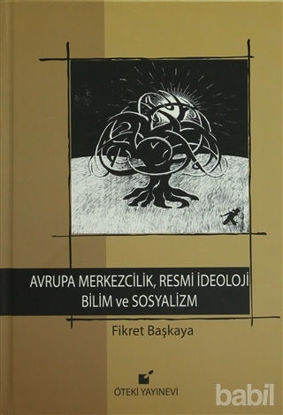 Picture of Avrupa Merkezcilik, Resmi İdeoloji, Bilim ve Sosyalizm