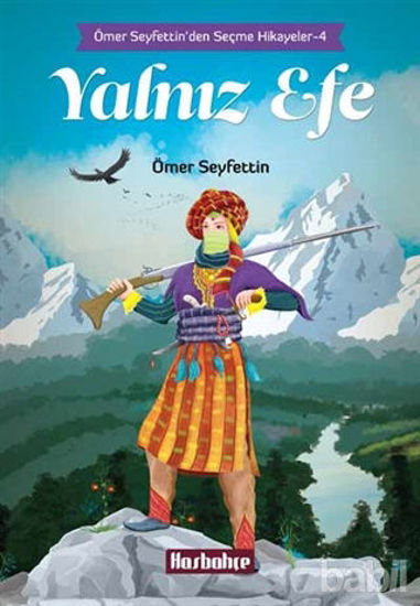 Picture of Ömer Seyfettin'den Seçme Hikayeler 4 : Yalnız Efe